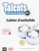 Talents. Cahier D'Activites B1 (Tendances)