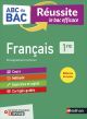 Français 1re: Avec 1 livret orientation ONISEP (ABC du Bac Réussite) 