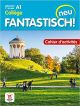 Allemand 1re année A1 Fantastisch! Neu: Cahier d'activités