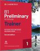 Preliminary for Schools Trainer 1 for the revised exam Second edition: Six Practice Tests with Answers and Teacher's Notes with Downloadable Audio