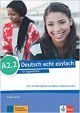 deutsch echt einfach! a2.2, libro del alumno y libro de ejercicios con audio online