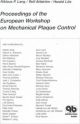 Proceedings of the European Workshop on Mechanical Plaque Control