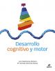 Desarrollo cognitivo y motor