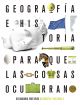 Proyecto: Para que las cosas ocurran - Geografía e Historia 3