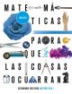 Proyecto: Para que las cosas ocurran - Matemáticas 1. Ed. Andalucía