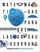 Proyecto: Para que las cosas ocurran - Matemáticas orientadas a las Enseñanzas Académicas 3. Ed. Andalucía