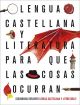 Lengua Castellana y Literatura 2 Eso Edelvives. Proyecto: Para que las cosas ocurran