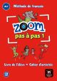 Zoom pas à pas 1 Livre de l´éleve+Cahier d'exercises + CD: Zoom pas à pas 1 Livre de l´éleve+Cahier d'exercises + CD