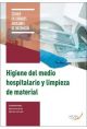 Higiene del medio hospitalario y limpieza del material