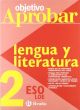 Objetivo aprobar,lengtua y literatura 2 eso (Castellano - Material Complementario - Objetivo Aprobar Loe)