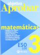 Objetivo aprobar Matemáticas 3 ESO (Castellano - Material Complementario