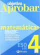 Objetivo aprobar Matemáticas A 4 ESO (Castellano - Material Complementario - Objetivo Aprobar Loe)