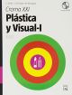 Croma XXI. Plástica y Visual - I