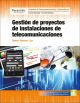 Gestión de proyectos de instalaciones de telecomunicaciones