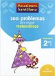 VACACIONES SANTILLANA 2 PRIMARIA 100 PROBLEMAS PARA REPASAR MATEMATICAS