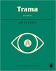 TRAMA, LITERATURA 1º BATXILLERA.