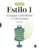 Estilo 1. Lengua castellana y Literatura 1