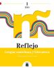 Reflejo 1. Lengua castellana y Literatura 1 ESO