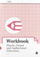 Workbook. Plastic, visual and audiovisual education I  2019