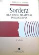 Sordera: profunda, bilateral, prelocutiva