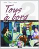 Tous A Bord 2 Livre de l´ Eleve