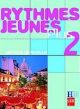 Méthode de français 2. Rythmes Jeunes Plus