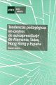 Tendencias Pedagógicas En Centros de Autoaprendizaje de Alemania, Suiza, Hong Kong y España