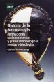 Historia de La Antropología. Formaciones Socioeconomicas y Praxis Antropológicas, Teorías E Ideologías