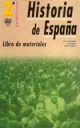 Bachillerato 2º Historia de España. Libro de materiales