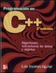 PROGRAMACION EN C++. ALGORITMOS, ESTRUCTURAS DE DATOS Y OBSJETOS (2ª ED.)