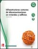 Infraestructuras comunes de telecomunicación en viviendas y edificios