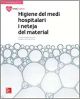 La - higiene del medi hospitalari i neteja del material. Llibre alumne.