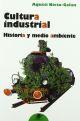 Cultura Industrial Historia Y Medio Ambiente