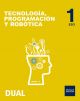 Inicia Tecnología, Programación y Robótica 1.º ESO. Libro del alumno. Madrid