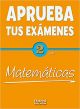 Matemáticas 2.º ESO. Aprueba tus Exámenes