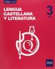 Lengua Castellana Y Literatura. Libro Del Alumno. ESO 3