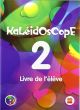 Kaleidoscope 2. Livre de l'élève
