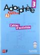 Méthode de français 3. Adosphère. Cahier d'activités