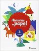 LECTURAS HISTORIAS DE PAPEL 3 PRIMARIA