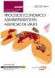 Cuaderno del Alumno Procesos Económico-Administrativos en Agencias de Viajes (MF0267_3). Certificados de Profesionalidad Venta de Productos y Servicios Turísticos (HOTG0208)