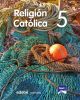 RELIGIÓN CATÓLICA  5 EP