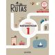 Matemáticas 1. RUTAS. (Incluye material manipulativo)