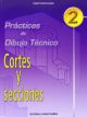 P.D.T. Nº 2: Cortes y secciones.