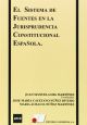 El sistema de fuentes en la jurisprudencia constitucional española