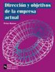 Dirección y objetivos de la empresa actual