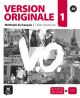 Version originale. Cahier d'exercices. Per le Scuole superiori. Con CD Audio: Version Originale 1 - cahier d'exercices + CD