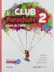 CLUB PARACHUTE 2 PACK ELEVE LIVRE DE l'eleve