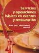 Servicios y operaciones básicas en eventos y restauración