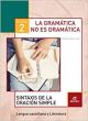 Cuaderno 2. La gramática no es dramática. Sintaxis de la oración simple