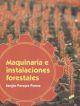 Maquinaria e instalaciones forestales